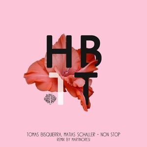 Tomas Bisquierra, Matías Schaller - Non Stop [HBT351]