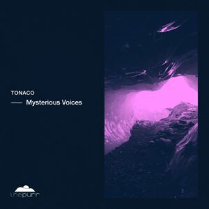 Toñaco - Mysterious Voices [PURR290]