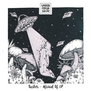Turker - Afraid Of [UYSR095]