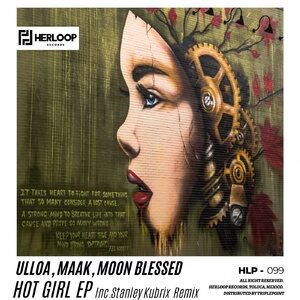 Ulloa, Maak, Moon Blessed - Hot Girl EP [HLP099]