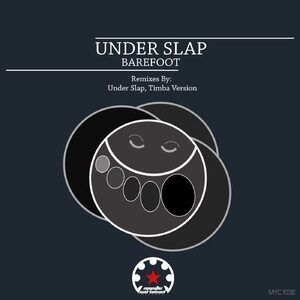Under Slap - Barefoot (Remixes) [MYC1032]