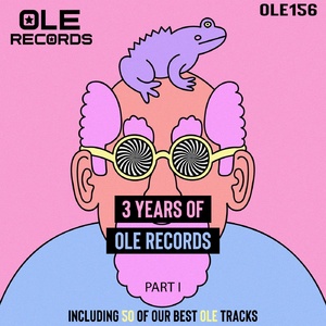 VA - 3 Years Of Ole Records Part I [OLE156]
