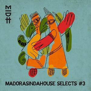 VA - Madorasindahouse Selects #3 [MIDH029]