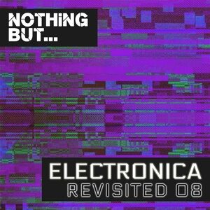 VA - Nothing But... Electronica Revisited, Vol. 08 [NBER08]