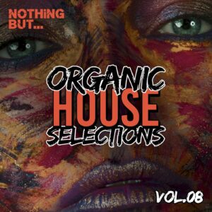 VA - Nothing But... Organic House Selections, Vol. 08 [NBOHS08]