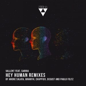 Vallent, Sarria - Hey Human Remixes [PRSM037]