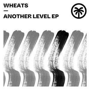 Wheats - Another Level EP [HXT073]