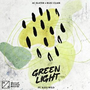 AC Slater, Bleu Clair - Green Light (feat. Kate Wild) [Extended Mix]