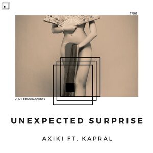 AXIKI - Unexpected Surprise [TR61]