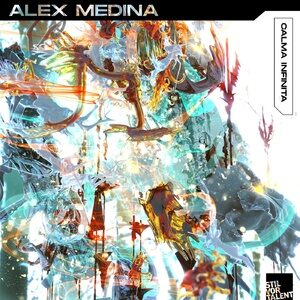 Alex Medina - Calma Infinita [SVT299]