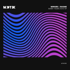 Basme, Minube - Many Years Ago [MTK058]