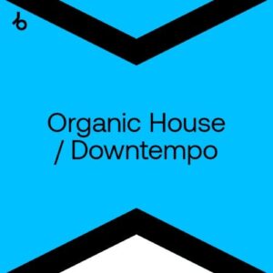 Beatport Best New Hype Organic H/D: August 2021