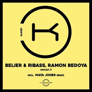 Belier, Ribass, Ramon Bedoya - Swear It [KLP357]