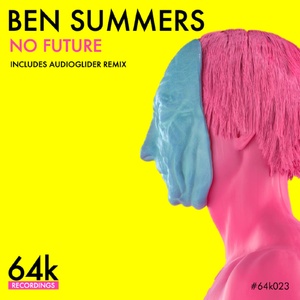 Ben Summers - No Future [64K023]