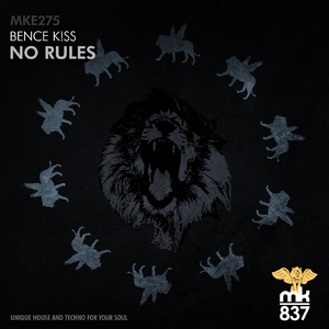 Bence K!SS - No Rules [MKE275]