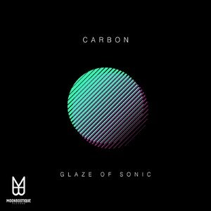 Carbon - Glaze of Sonic [MOON141]