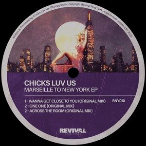 Chicks Luv Us - Marseille To New York [RNY010]