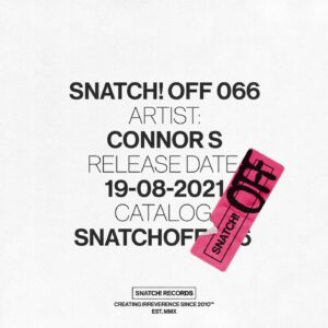 Connor-S - Snatch! OFF 066 [SNATCHOFF066]