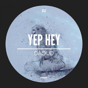 Daoud - Yep Hey [MUV052]
