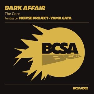 Dark Affair - The Core [BCSA0502]