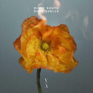 Dirty South - Dope Shells [TNH097S2E]