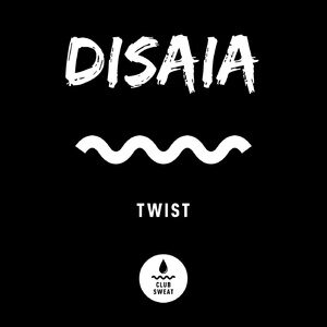 Disaia - Twist (Extended Mix) [CLUBSWE346]