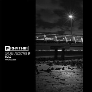 Ecilo - Saturn Landscapes EP [PRRUKD21099]