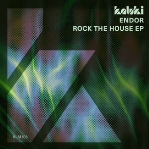 Endor - Rock The House EP [KLM10501Z]