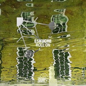 Eskuche - Roll On [FWR224]