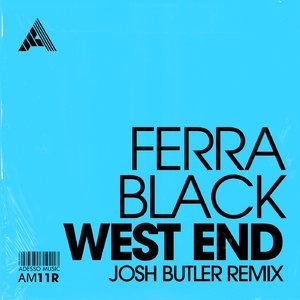 Ferra Black - West End (Josh Butler Remix) - Extended Mix [AM11R]