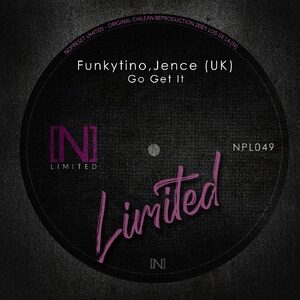 FunkyTino, Jence (UK) - Go Get It [NPL049]