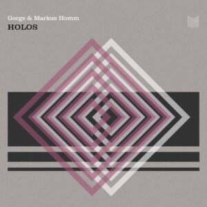 Gorge, Markus Homm - Holos [PFR244]