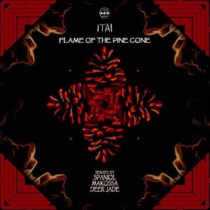 ITAI - Flame of the Pine Cone [CRR035]