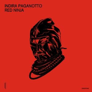 Indira Paganotto - Red Ninja [SNDST093]