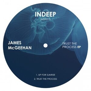 James McGeehan - Trust The Process [INDP011]