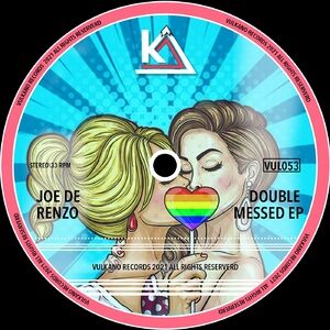 Joe De Renzo - Double Messed Ep [VUL053]