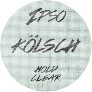 Kolsch - Hold _ Clear [IPSO006D]