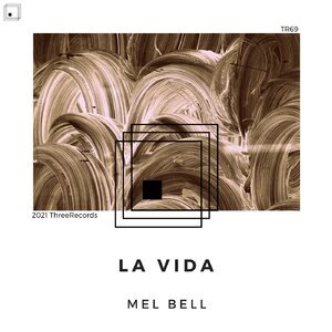 MEL BELL - La Vida [TR69]
