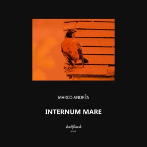 Marco Andres - Internum Mare [BF310]