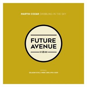 Martin Cozar - Dribbling in the Sky [FA097]