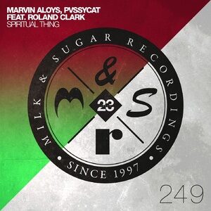Marvin Aloys, DJ Roland Clark, PvssyCat - Spiritual Thing (Incl. Sebb Junior Remix) [MSR249]