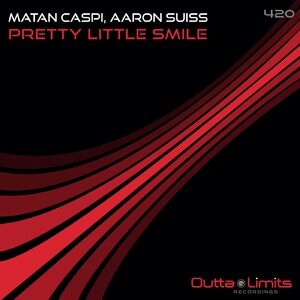 Matan Caspi, Aaron Suiss - Pretty Little Smile [OL420]