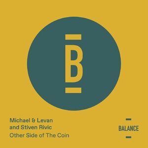 Michael & Levan, Stiven Rivic - Other Side of the Coin [BALANCE022EP]