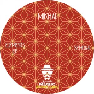 Mikhai - Elements EP [SEM094]