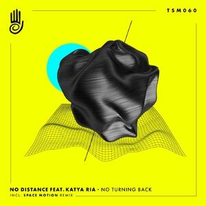 No Distance, Katya Ria - No Turning Back [TSM060]