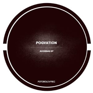 Pogvation - Scorbani EP [PTBL186]