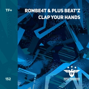 ROMBE4T, Plus Beat'Z - Clap Your Hands [TFP152]