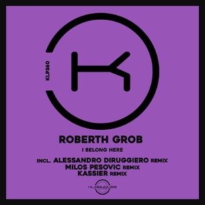 Roberth Grob - I Belong Here [KLP360]
