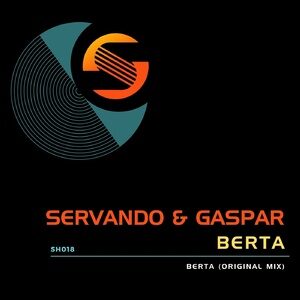 Servando, Gaspar Aguilera - Berta [SH018]