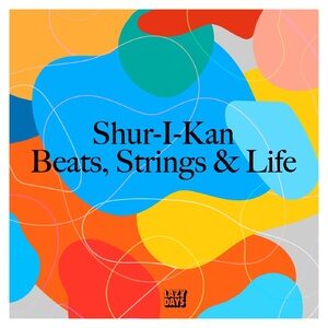 Shur-I-Kan, Anna Stubbs - Beats, Strings & Life [LZD087]